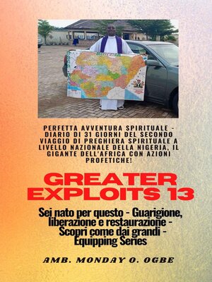 cover image of Greater Exploits--13--Perfetta avventura spirituale--Diario di 31 giorni del secondo viaggio